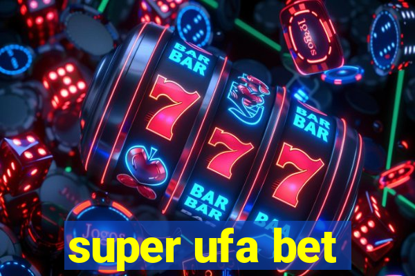 super ufa bet